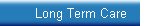 Long Term Care